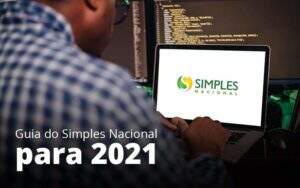 Guia Do Simples Nacional Para 2021 Post 1 Organização Contábil Lawini -